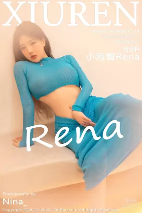 [Xiuren秀人网]2022.10.20 NO.5738 小海臀Rena