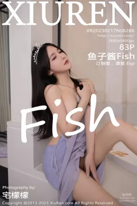 [XiuRen秀人网] 2023.02.17 NO.6286 鱼子酱Fish 珠三角旅拍