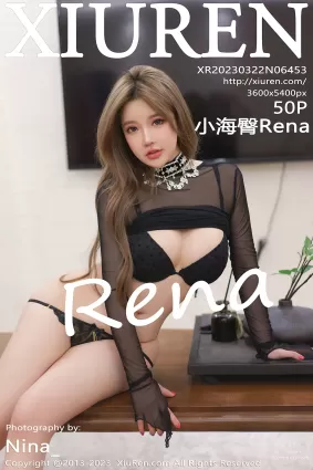 [XiuRen秀人网] 2023.03.22 NO.6453 小海臀Rena