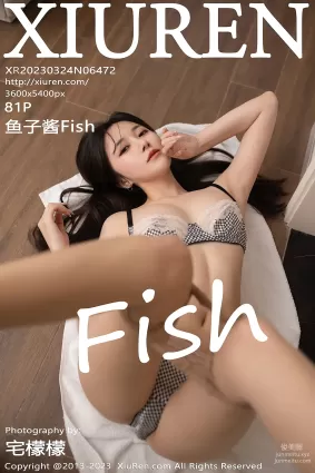 [XiuRen秀人网] 2023.03.24 NO.6472 鱼子酱Fish