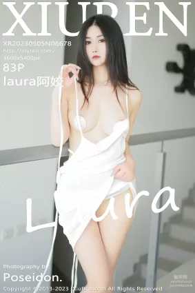 [XiuRen秀人网] 2023.05.05 NO.6678 laura阿姣