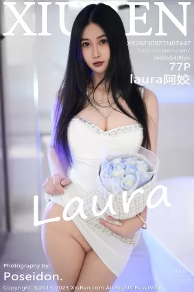 [Xiuren秀人网]2023.09.27 NO.7447 laura阿姣