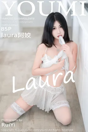[YouMi尤蜜荟]2023.07.04 VOL.959 laura阿姣