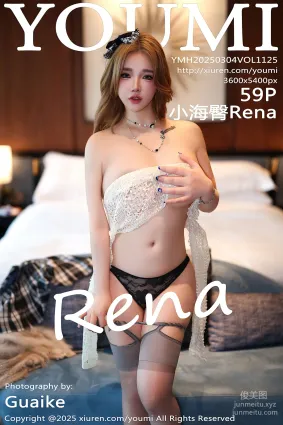 [YouMi尤蜜荟]2025.03.04 VOL.1125 小海臀Rena