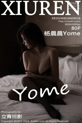 [Xiuren秀人网]2024.08.16 NO.9028 杨晨晨Yome